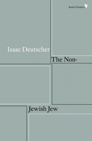 Knjiga Non-Jewish Jew Isaac Deutscher