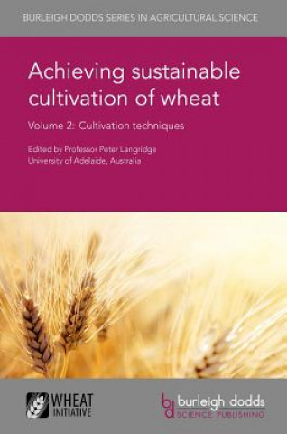 Kniha Achieving Sustainable Cultivation of Wheat Volume 2 Peter Langridge