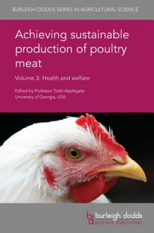 Könyv Achieving Sustainable Production of Poultry Meat Volume 3 Brian Jordan