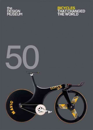 Kniha Fifty Bicycles That Changed the World Alex Newson