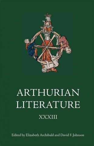 Könyv Arthurian Literature XXXIII Elizabeth Archibald