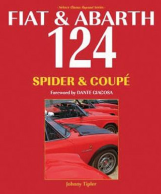 Книга Fiat & Abarth 124 Spider & Coupe John Tipler