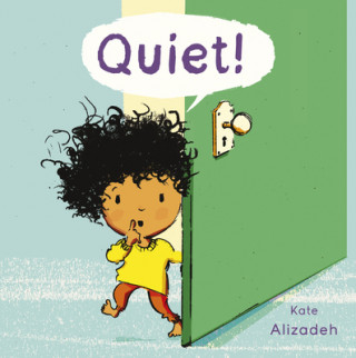 Kniha Quiet! Kate Alizadeh