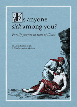 Livre Is Anyone Sick Among You? Kevin Scallon