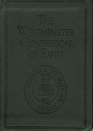 Kniha The Westminster Confession of Faith Various