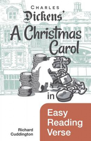 Kniha Christmas Carol in Easy Reading Verse Richard Cuddington