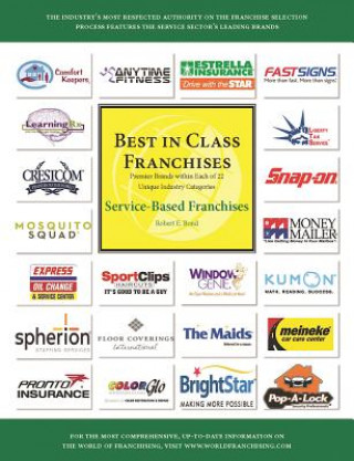 Livre Best in Class Franchises - Service-Based Franchises Robert E. Bond