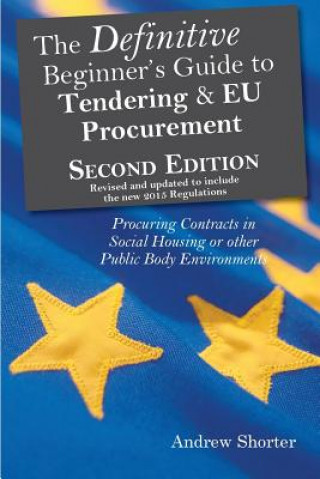 Kniha Definitive Beginner's Guide to Tending and EU Procurement MR Andrew Shorter