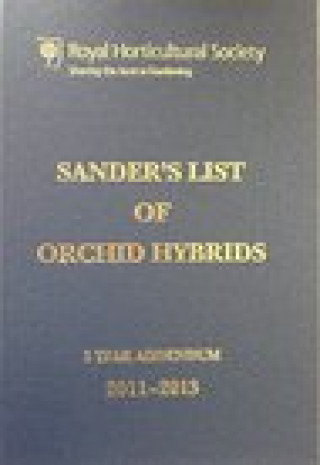 Kniha Sander's List of Orchid Hybrids 3 Years Addendum 2011-2013 