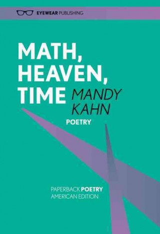 Kniha Math, Heaven, Time Mandy Kahn