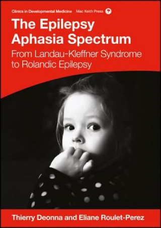 Kniha Epilepsy Aphasia Spectrum Thierry Deonna