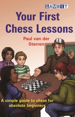 Kniha Your First Chess Lessons Paul Van Der Sterren