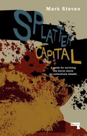 Buch Splatter Capital Mark Steven