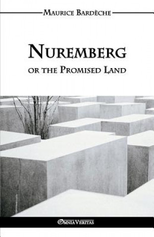 Kniha Nuremberg or the Promised Land Maurice Bardeche