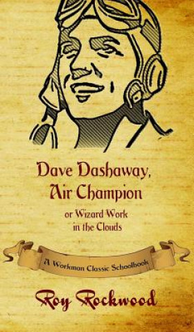 Livre Dave Dashaway, Air Champion Workman Classic Schoolbooks