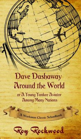 Book Dave Dashaway Around the World Workman Classic Schoolbooks