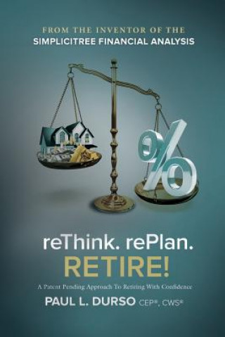 Книга Rethink. Replan. Retire! Paul Durso