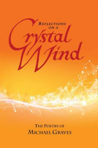 Książka Reflections on a Crystal Wind Michael Graves