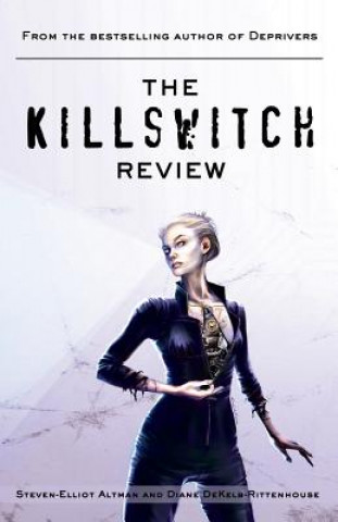 Kniha The Killswitch Review Steven-Elliot Altman