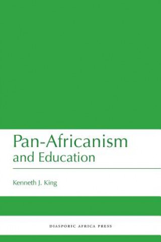 Книга Pan-Africanism and Education Kenneth J. King