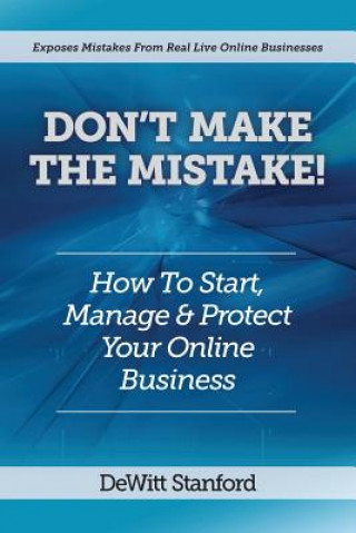 Книга Don't Make the Mistake Dewitt Stanford