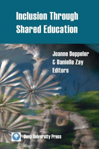 Buch Inclusion Through Shared Education Joanne Deppeler