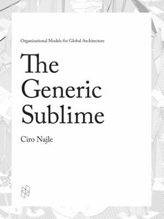 Kniha The Generic Sublime Ciro Najle