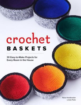 Könyv Crochet Baskets Nola Heidbreder