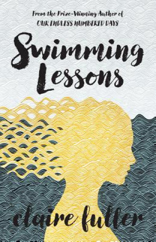 Knjiga Swimming Lessons Claire Fuller