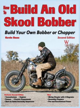 Książka How to Build an Old Skool Bobber Kevin Baas