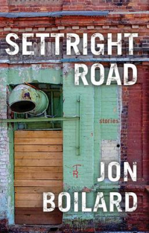 Kniha Settright Road Jon Boilard