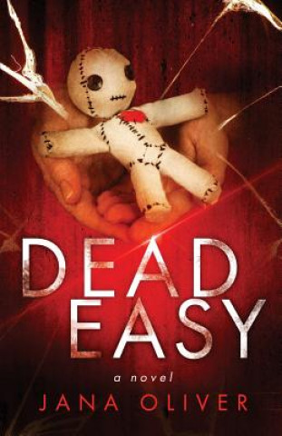 Kniha Dead Easy Jana Oliver