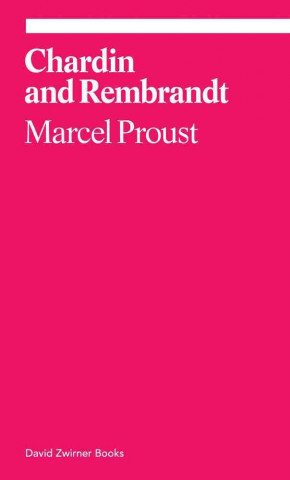 Carte Chardin and Rembrandt Marcel Proust