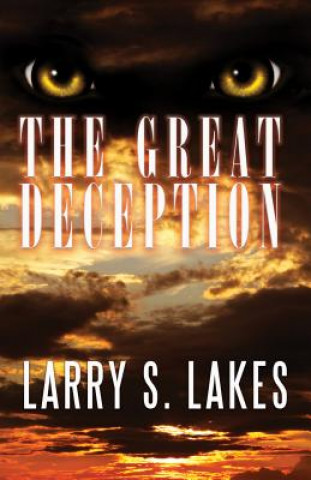 Kniha Great Deception Larry S. Lakes