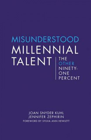 Kniha Misunderstood Millennial Talent Joan Snyder Kuhl