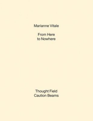 Könyv Marianne Vitale: From Here to Nowhere Andrew Goldstein