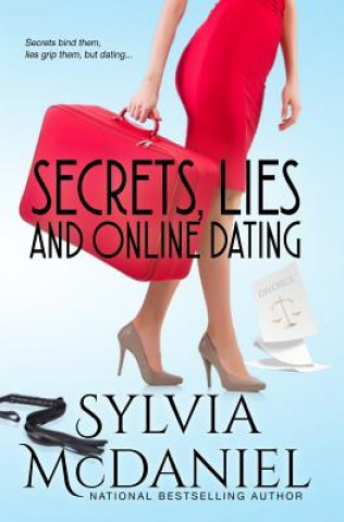 Könyv Secrets, Lies, and Online Dating Sylvia McDaniel