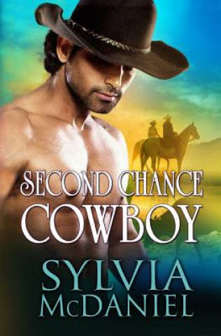 Книга Second Chance Cowboy Sylvia McDaniel