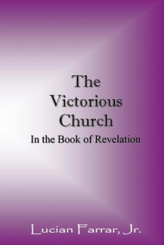 Livre Victorious Church Lucian Farrar Jr