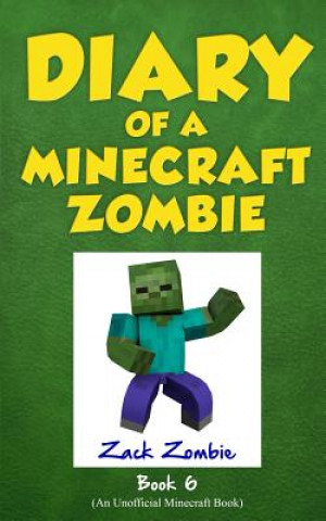 Книга Diary of a Minecraft Zombie Book 6 Zack Zombie