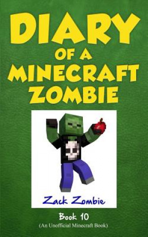 Kniha Diary of a Minecraft Zombie Book 10 Zack Zombie