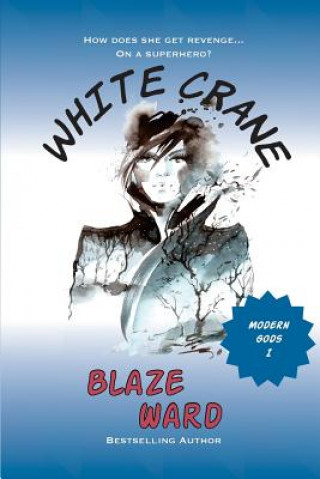 Knjiga White Crane Blaze Ward
