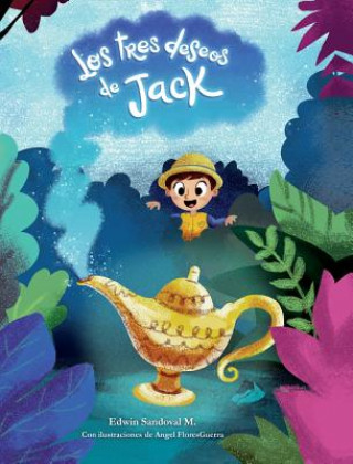 Книга Los tres deseos de Jack Edwin Sandoval M.