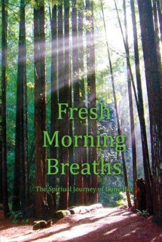 Könyv Fresh Morning Breaths Dony Hia