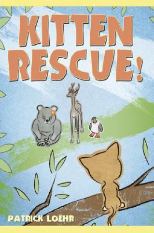 Carte Kitten Rescue! Patrick Loehr