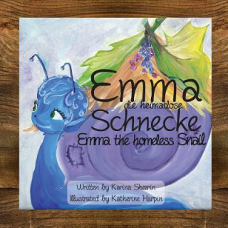 Kniha Emma the Homeless Snail Karina Sheerin