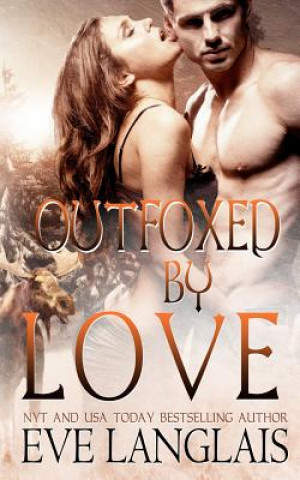 Book Outfoxed By Love Eve Langlais