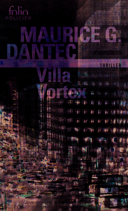 Knjiga Villa vortex Maurice G. Dantec