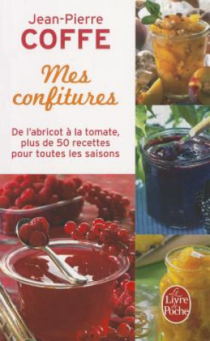 Kniha Mes Confitures Jean-Pierre Coffe