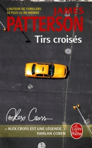 Knjiga Tirs croisés James Patterson